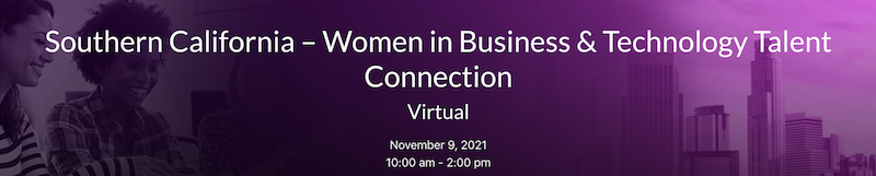Southern California â€“ Women in Business & Technology Talent Connection